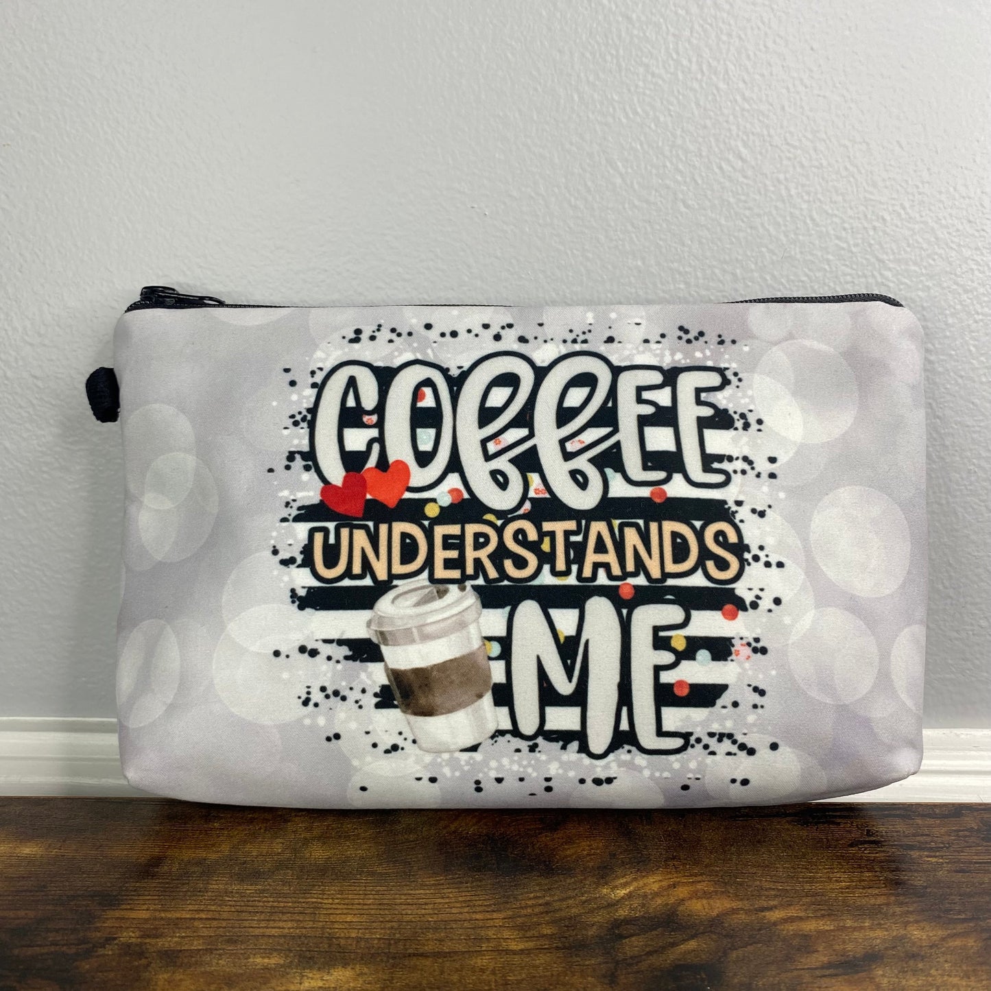 Coffee Understands Me - Water-Resistant Multi-Use Pouch
