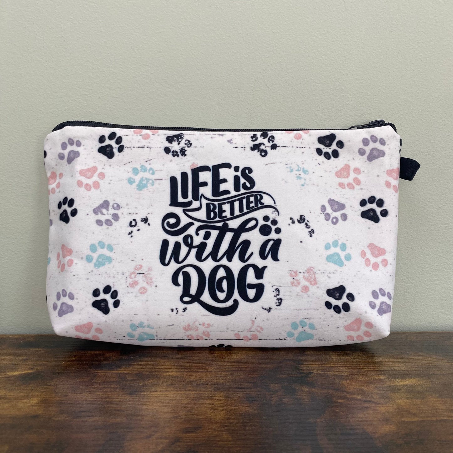 Life Is Better With A Dog - Water-Resistant Multi-Use Pouch