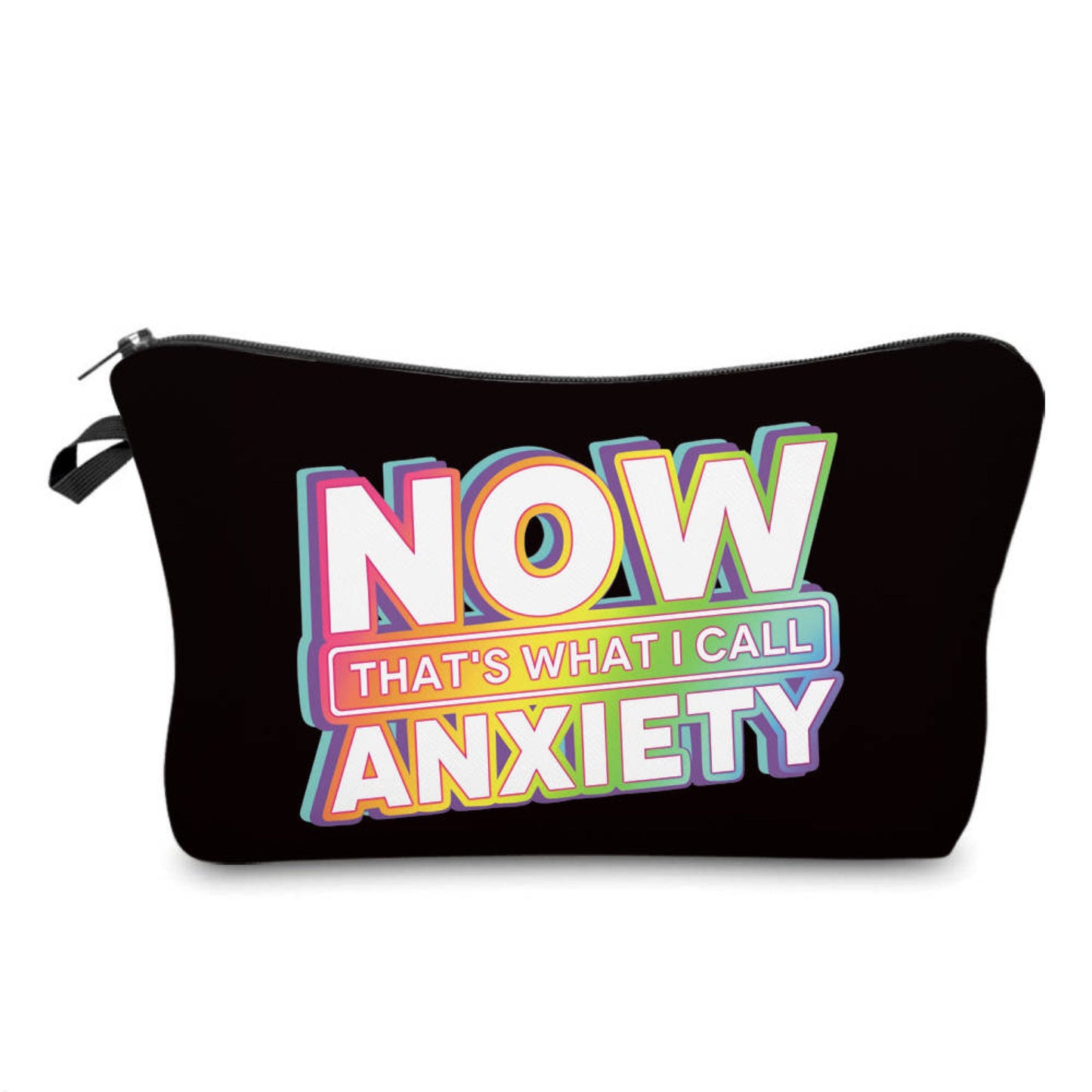 Now That’s What I Call Anxiety - Water-Resistant Multi-Use Pouch