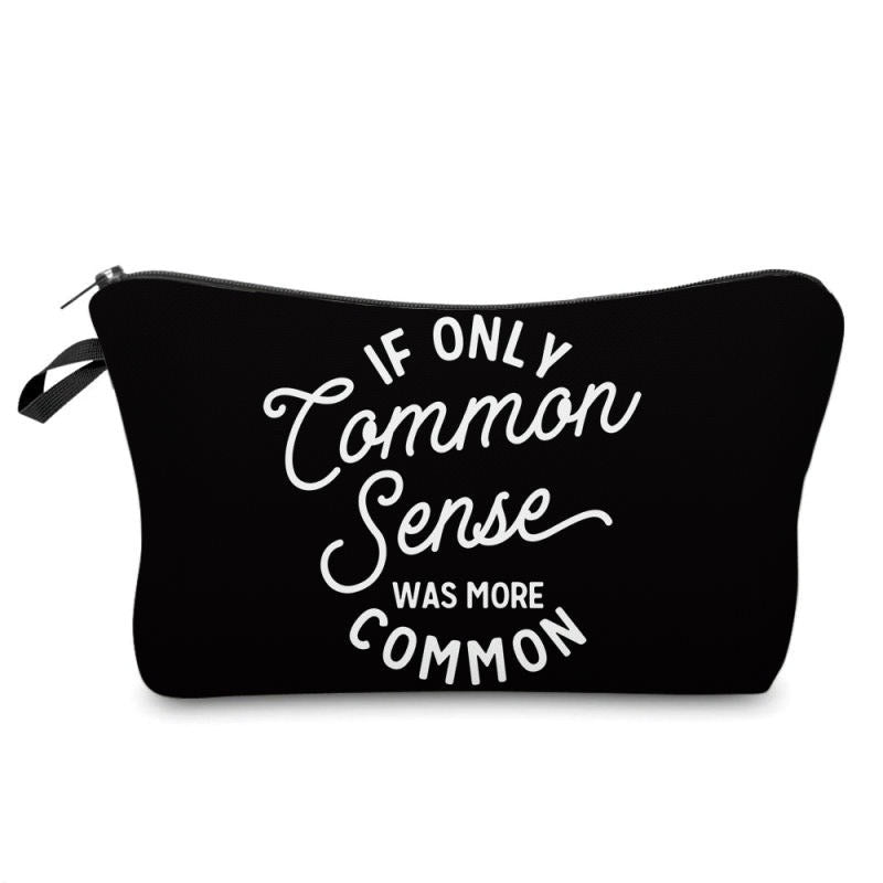 Common Sense More Common - Water-Resistant Multi-Use Pouch