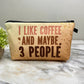 Coffee & Three People - Water-Resistant Multi-Use Pouch