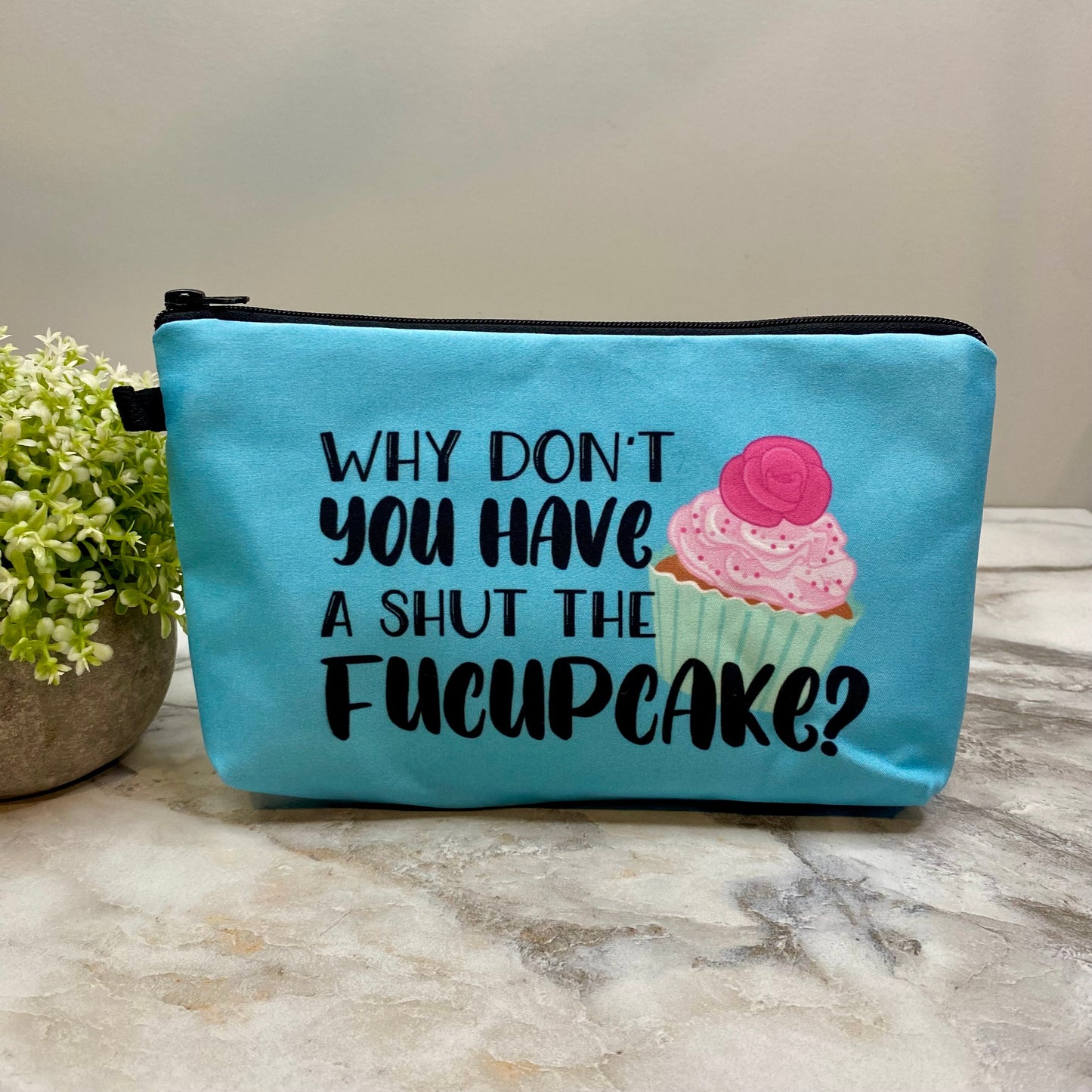 Shut The Fucupcake - Water-Resistant Multi-Use Pouch