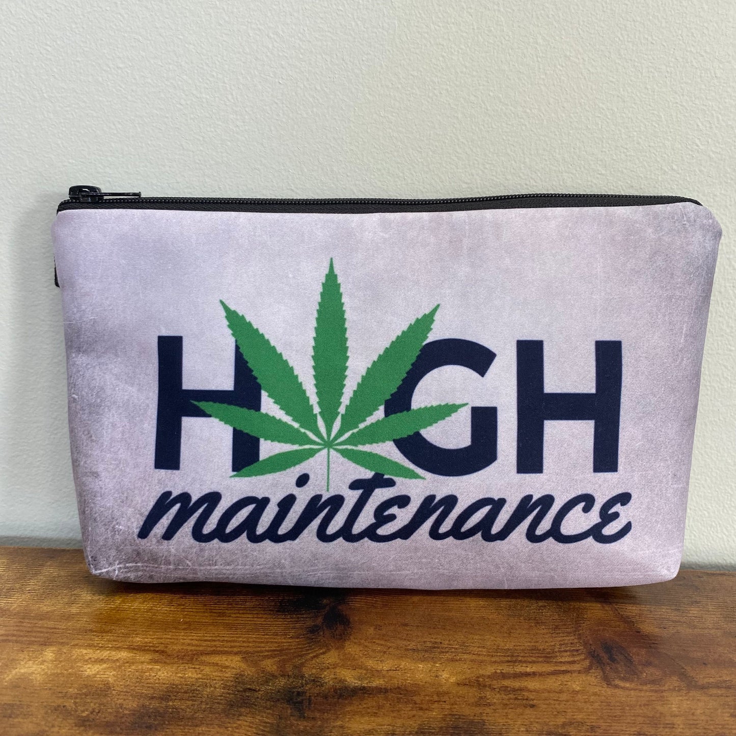 Weed High Maintenance - Water-Resistant Multi-Use Pouch