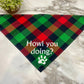 Dog Bandana - Sayings - Howl You Doing