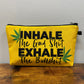 Weed Inhale Exhale - Water-Resistant Multi-Use Pouch