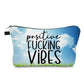 Fucking Vibes - Water-Resistant Multi-Use Pouch