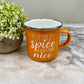 Mug - Pumpkin Spice & Everything Nice