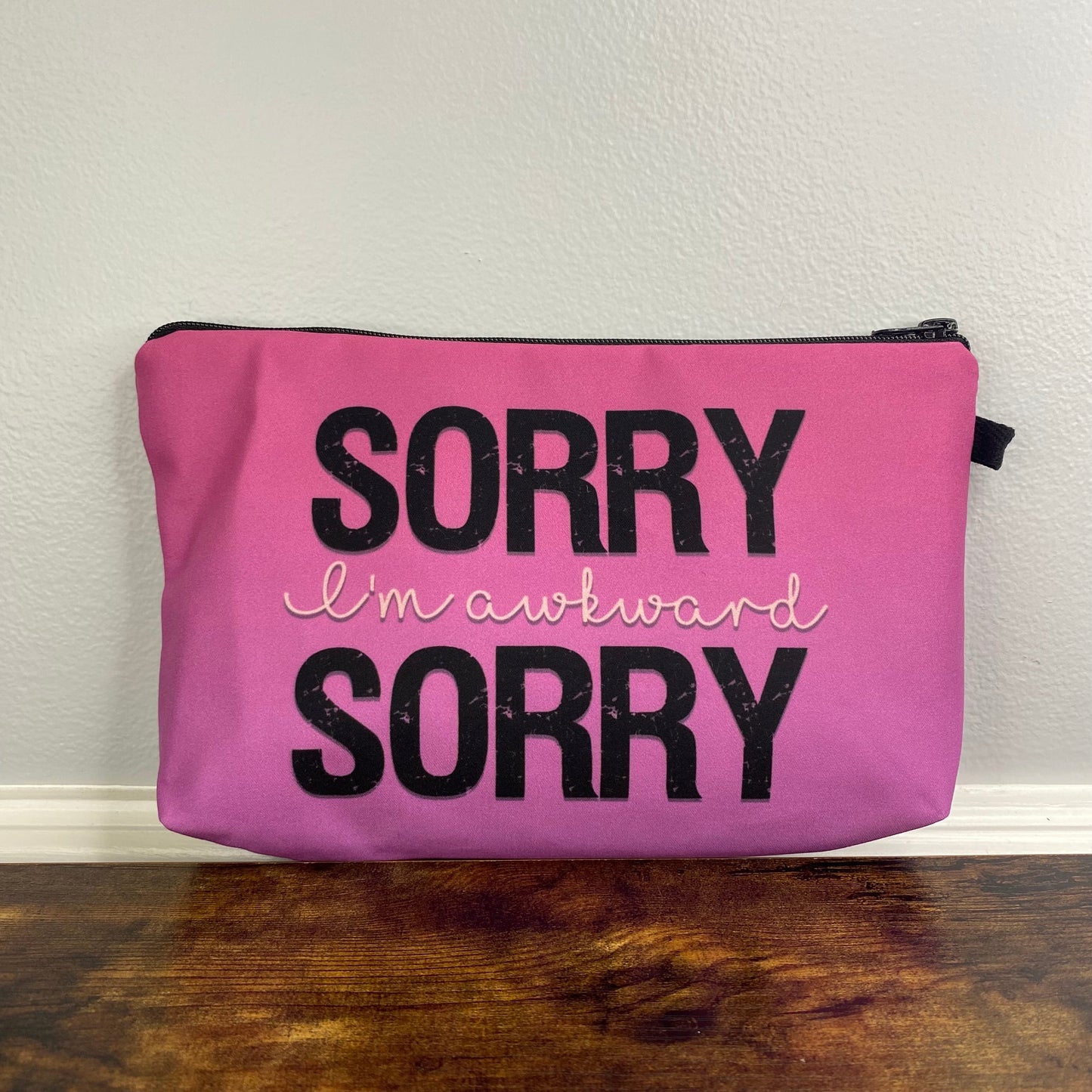 Sorry I’m Awkward Sorry - Water-Resistant Multi-Use Pouch