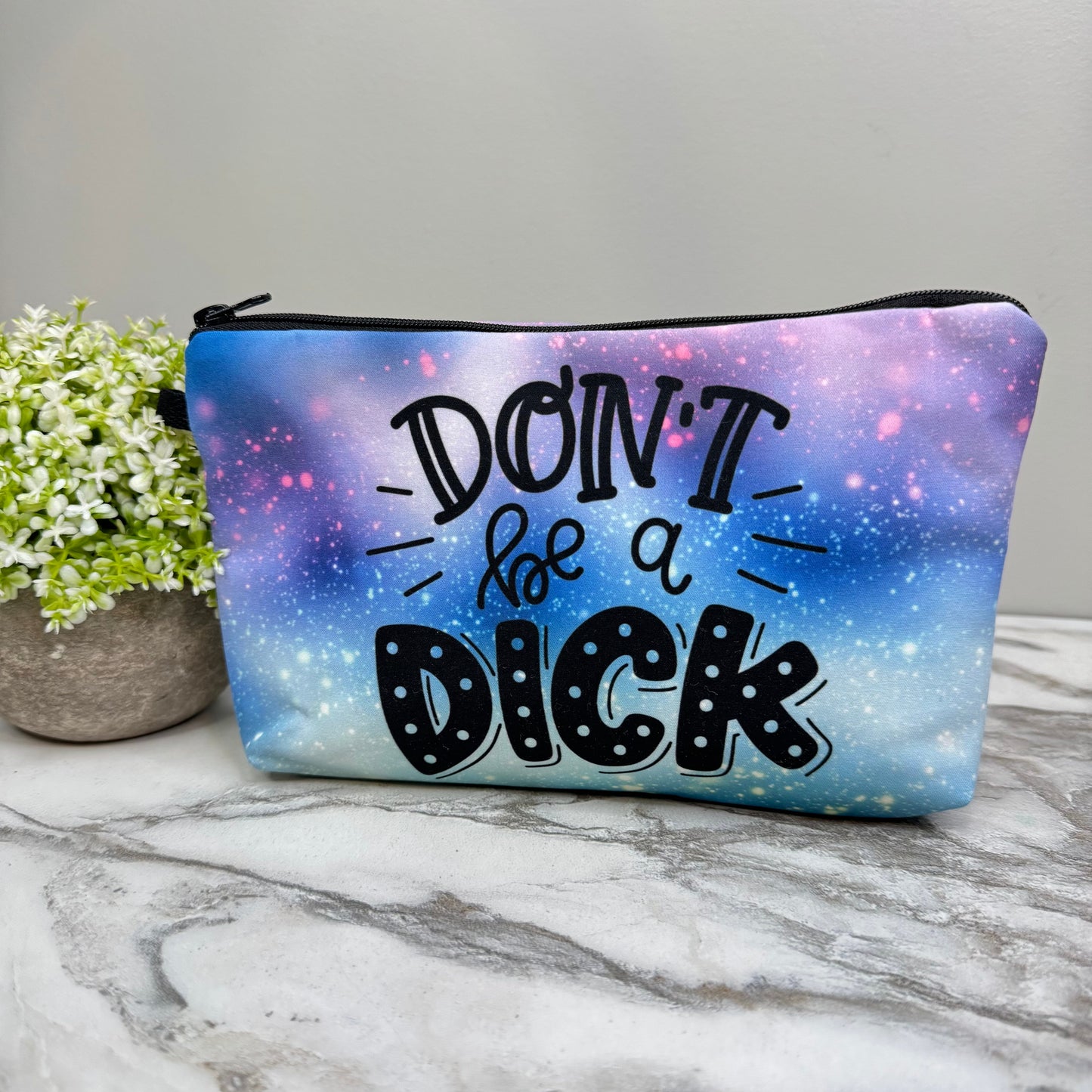 Don’t Be A Dick - Water-Resistant Multi-Use Pouch