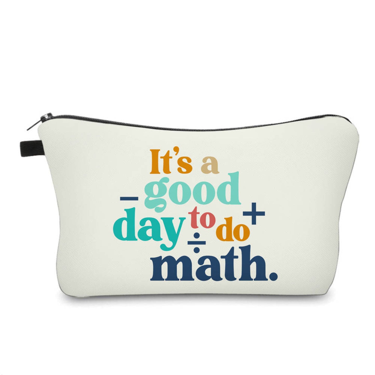 Good Day Math - Water-Resistant Multi-Use Pouch