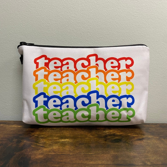 Teacher Teacher Teacher - Water-Resistant Multi-Use Pouch