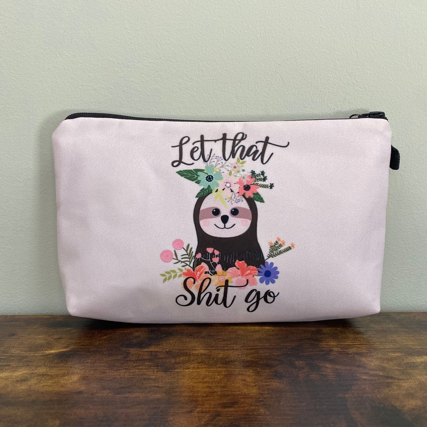 Let That Shit Go - Water-Resistant Multi-Use Pouch - Water-Resistant Multi-Use Pouch - PREORDER