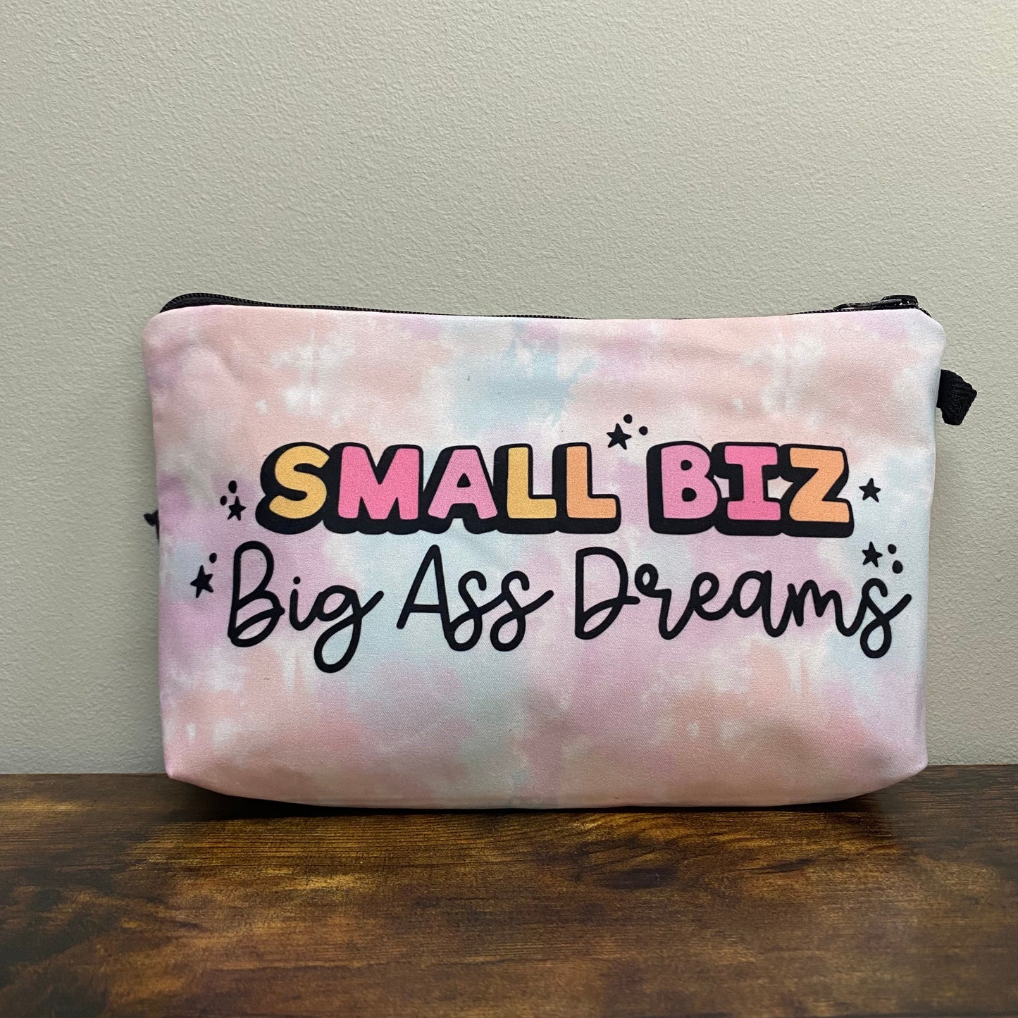 Small Biz Big Ass Dreams - Water-Resistant Multi-Use Pouch