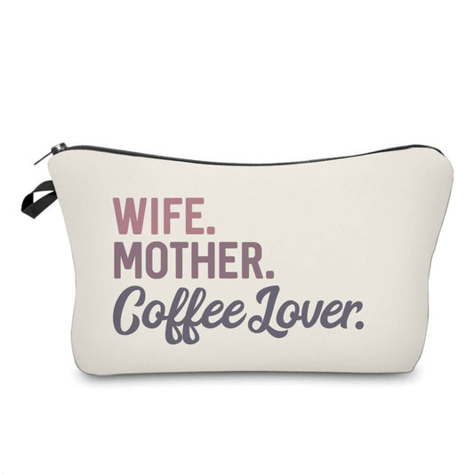 Wife Mother Coffee Lover - Water-Resistant Multi-Use Pouch