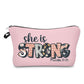 She Is Strong - Water-Resistant Multi-Use Pouch