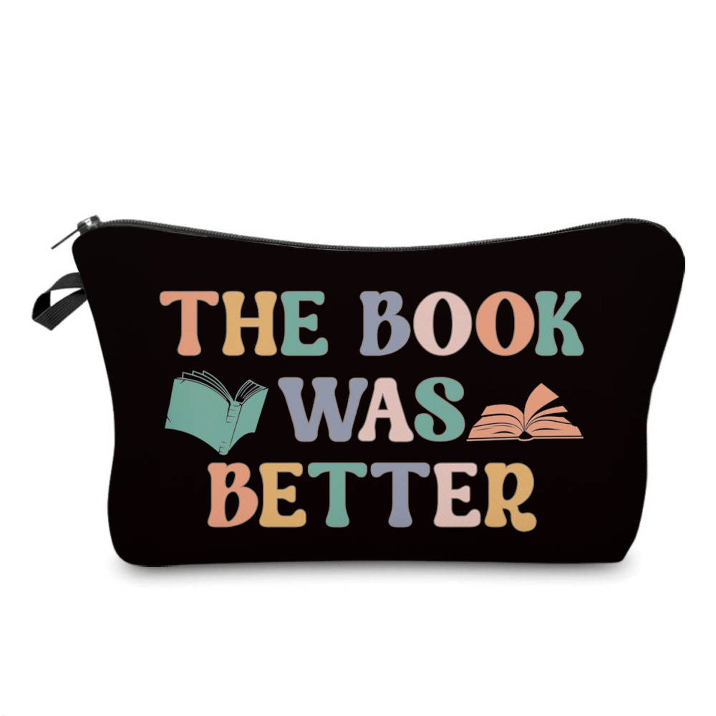 The Book Was Better - Water-Resistant Multi-Use Pouch