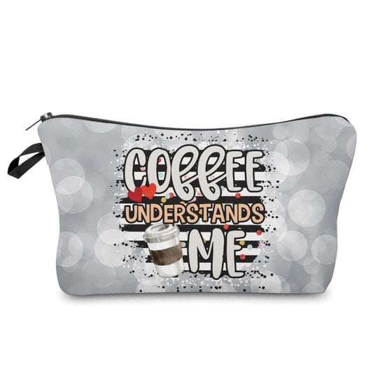 Coffee Understands Me - Water-Resistant Multi-Use Pouch