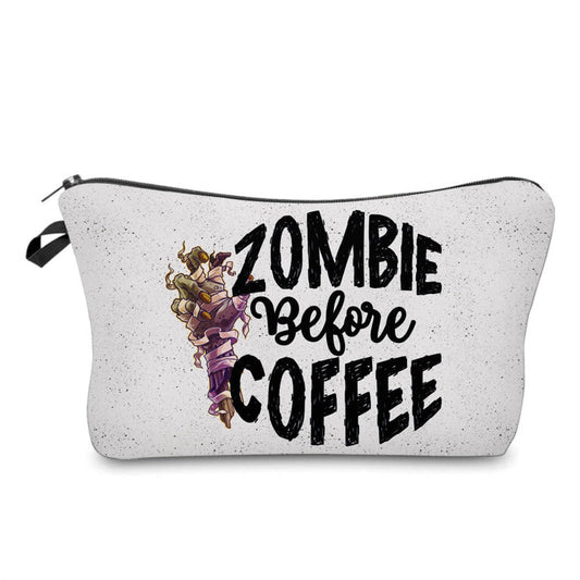 Zombie Before Coffee - Water-Resistant Multi-Use Pouch