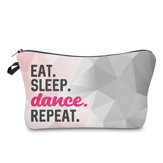 Eat Sleep Dance Repeat - Water-Resistant Multi-Use Pouch