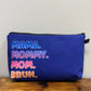Mom, Mama Bruh - Water-Resistant Multi-Use Pouch