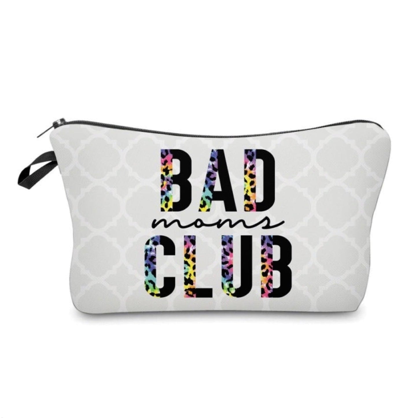 Bad Moms Club - Water-Resistant Multi-Use Pouch