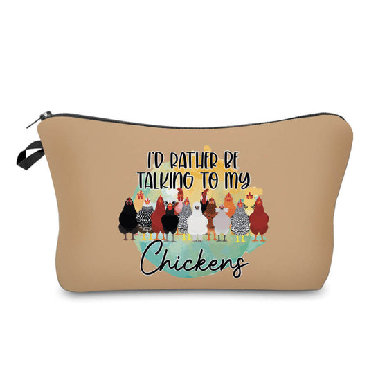 Talking To My Chickens - Water-Resistant Multi-Use Pouch