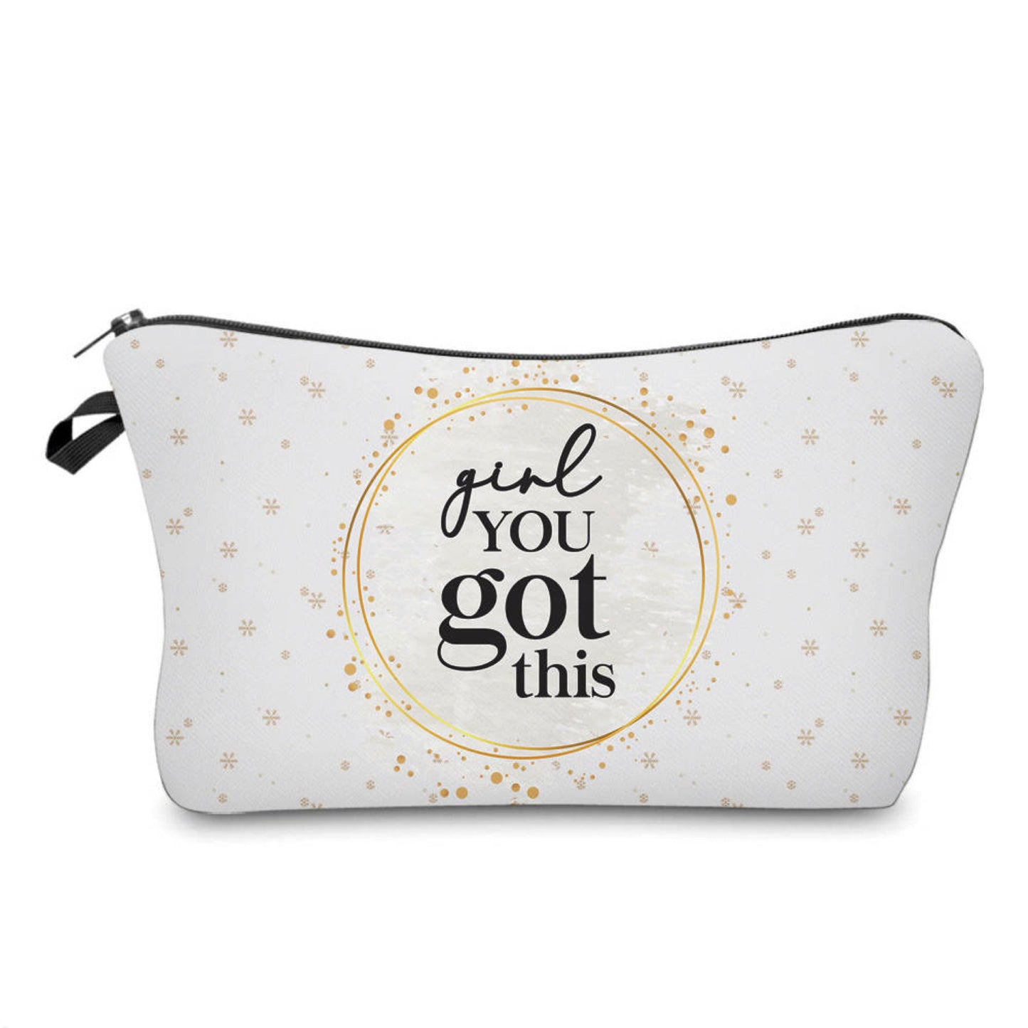 Girl You Got This - Water-Resistant Multi-Use Pouch